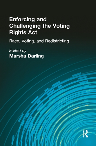 Бумажная книга «Enforcing and Challenging the Voting Rights Act: Race, Voting, and Redistricting» - фото №1