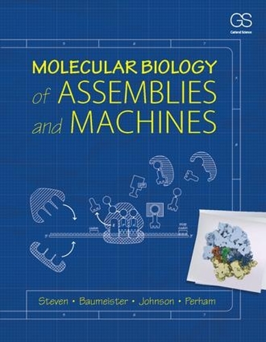 Бумажная книга «Molecular Biology of Assemblies and Machines», авторов Аласдэр Стивен, Луиза Н. Джонсон, Ричард Н. Перхам, Вольфганг Баумейстер - фото №1