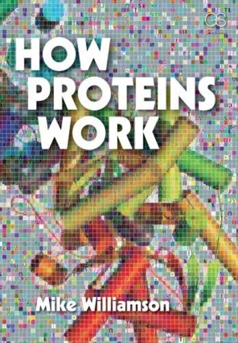 Бумажная книга «How Proteins Work», автор Майкл Уильямсон - фото №1