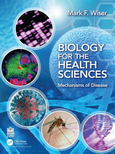 Бумажная книга «Biology for the Health Sciences: Mechanisms of Disease», автор Марк Ф. Уайзер - фото №1