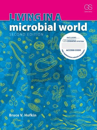 Бумажная книга «Living in a Microbial World + Garland Science Learning System Redemption Code», автор Брюс Хофкин - фото №1