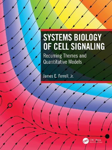 [object Object] «Systems Biology of Cell Signaling: Recurring Themes and Quantitative Models», автор Джеймс Феррелл - фото №1