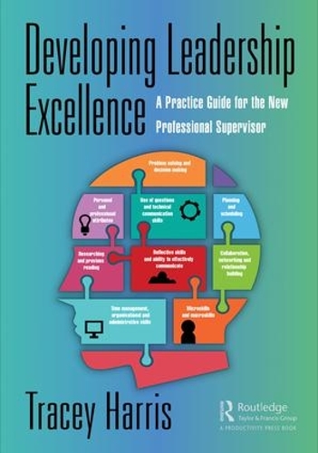 Паперова книга «Developing Leadership Excellence: A Practice Guide for the New Professional Supervisor», автор Трейсі Гарріс - фото №1