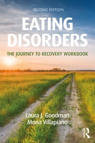Бумажная книга «Eating Disorders: The Journey to Recovery Workbook», авторов Лаура Дж. Гудман, Мона Виллапиано - фото №1