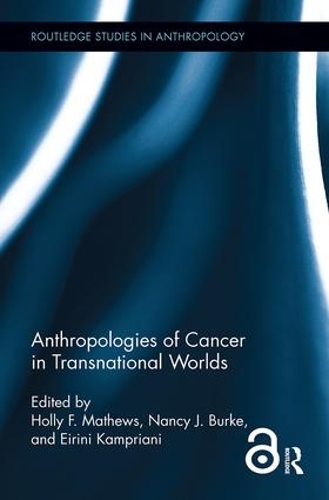 Бумажная книга «Anthropologies of Cancer in Transnational Worlds» - фото №1