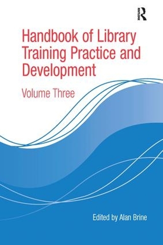 Бумажная книга «Handbook of Library Training Practice and Development: Volume Three» - фото №1