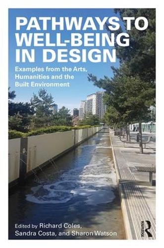 Бумажная книга «Pathways to Well-Being in Design: Examples from the Arts, Humanities and the Built Environment» - фото №1