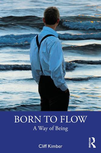 Паперова книга «Born to Flow: A Way of Being», автор Кліфф Кімбер - фото №1