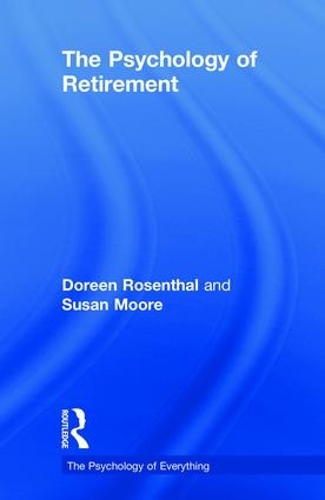Бумажная книга «The Psychology of Retirement», авторов Дорин Розенталь, Сьюзан Мур - фото №1