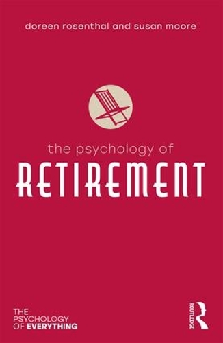 Бумажная книга «The Psychology of Retirement», авторов Дорин Розенталь, Сьюзан Мур - фото №1