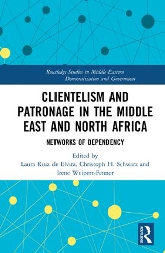 Бумажная книга «Clientelism and Patronage in the Middle East and North Africa: Networks of Dependency» - фото №1