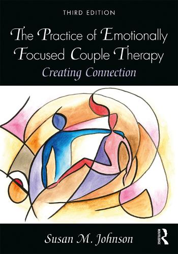 Бумажная книга «The Practice of Emotionally Focused Couple Therapy: Creating Connection», автор Сьюзан М. Джонсон - фото №1