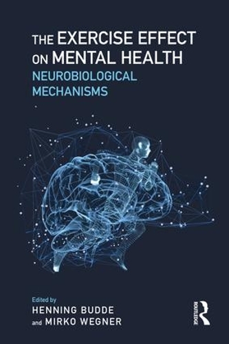 Паперова книга «The Exercise Effect on Mental Health: Neurobiological Mechanisms» - фото №1