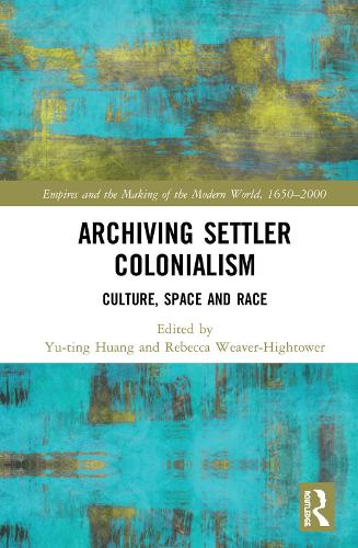 Бумажная книга «Archiving Settler Colonialism: Culture, Space and Race» - фото №1