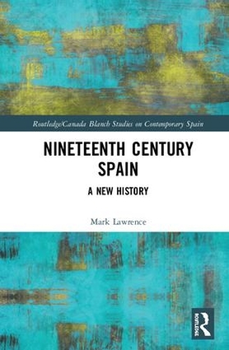 Бумажная книга «Nineteenth Century Spain: A New History», автор Марк Лоуренс - фото №1