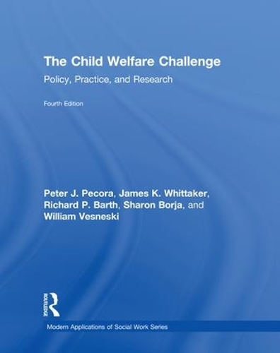 Паперова книга «The Child Welfare Challenge: Policy, Practice, and Research», авторів Джеймс К. Віттакер, Пітер Дж. Пекора, Річард П. Барт, Шарон Борджа, Вільям Веснескі - фото №1