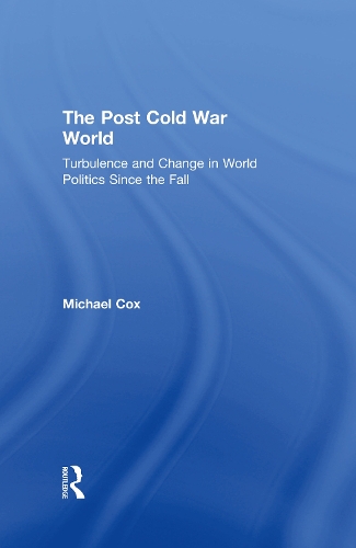 Паперова книга «The Post Cold War World: Turbulence and Change in World Politics Since the Fall», автор Майкл Кокс - фото №1