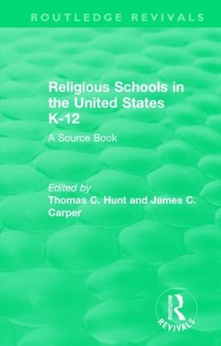 Паперова книга «Religious Schools in the United States K-12 (1993): A Source Book» - фото №1