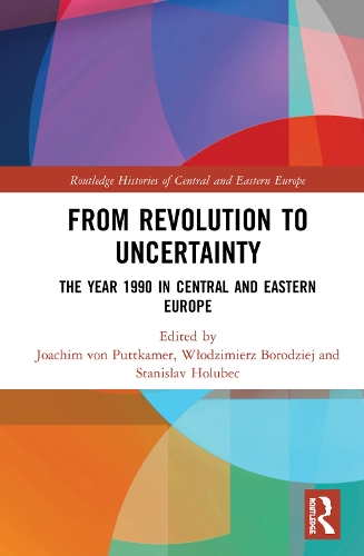 Бумажная книга «From Revolution to Uncertainty: The Year 1990 in Central and Eastern Europe» - фото №1