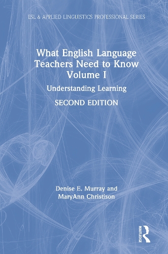 [object Object] «What English Language Teachers Need to Know Volume I: Understanding Learning», авторів Деніз Е. Мюррей, МеріЕнн Крістісон - фото №1