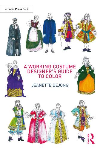 Бумажная книга «A Working Costume Designer's Guide to Color», автор Жанетт де Йонг - фото №1