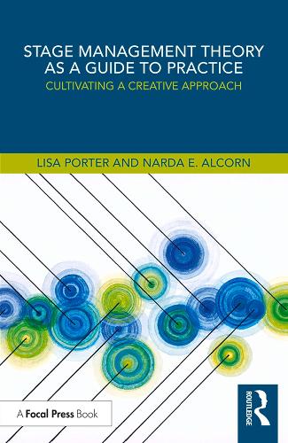 Паперова книга «Stage Management Theory as a Guide to Practice: Cultivating a Creative Approach», авторів Ліза Портер, Нарда Е. Алкорн - фото №1