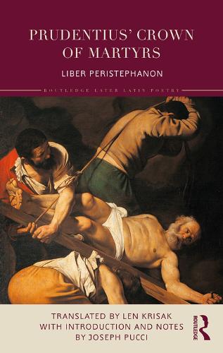 Бумажная книга «Prudentius’ Crown of Martyrs: Liber Peristephanon», автор Лен Крисак - фото №1