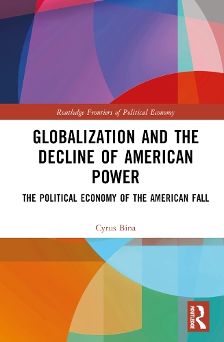 Paper book «Globalization and the Decline of American Power: The Political Economy of the American Fall», author Cyrus Bina - фото №1