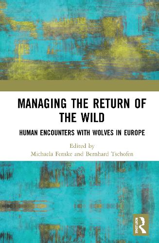 Бумажная книга «Managing the Return of the Wild: Human Encounters with Wolves in Europe» - фото №1