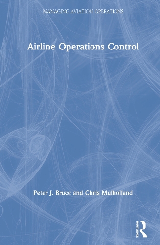 Паперова книга «Airline Operations Control», авторів Кріс Малголланд, Пітер Джей Брюс - фото №1