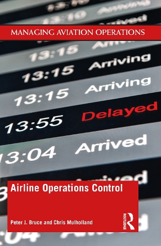 Паперова книга «Airline Operations Control», авторів Кріс Малголланд, Пітер Джей Брюс - фото №1