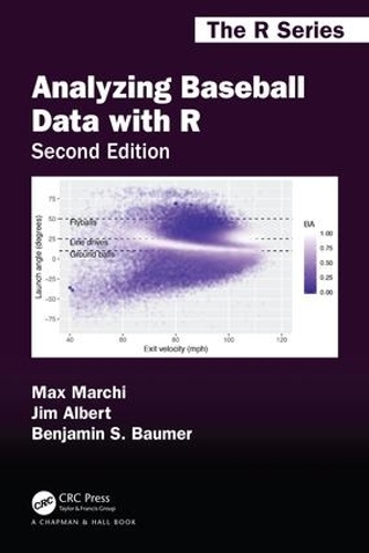 [object Object] «Analyzing Baseball Data with R, Second Edition», авторов Бенджамин С. Баумер, Джим Альберт - фото №1