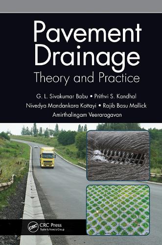 Паперова книга «Pavement Drainage: Theory and Practice», авторів Амірталінгам Вірарагаван, Г. Л. Сівакумар Бабу, Ніведья Манданкара Коттаї, Прітві С. Кандхал, Раджиб Басу Маллік - фото №1