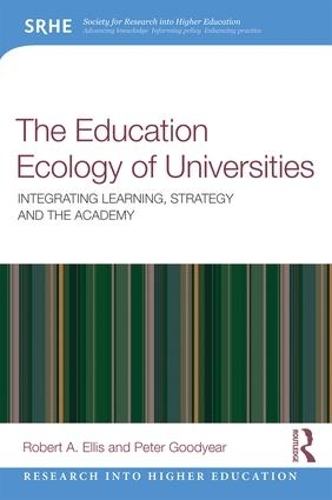 Бумажная книга «The Education Ecology of Universities: Integrating Learning, Strategy and the Academy», авторов Питер Гудиер, Роберт А. Эллис - фото №1