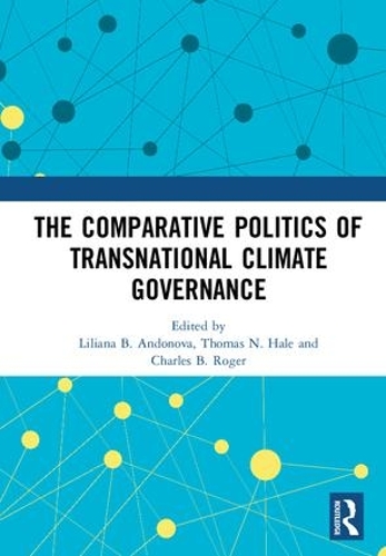 Бумажная книга «The Comparative Politics of Transnational Climate Governance» - фото №1