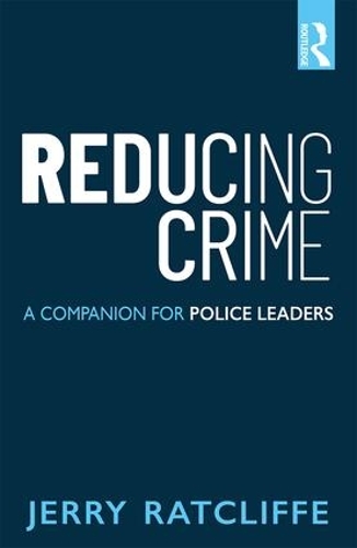 Паперова книга «Reducing Crime: A Companion for Police Leaders», автор Джеррі Реткліфф - фото №1