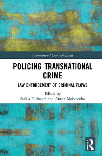 Бумажная книга «Policing Transnational Crime: Law Enforcement of Criminal Flows» - фото №1