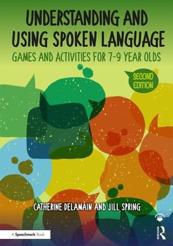 Паперова книга «Understanding and Using Spoken Language: Games and Activities for 7-9 year olds», авторів Катрін Деламайн, Джилл Спрінг - фото №1