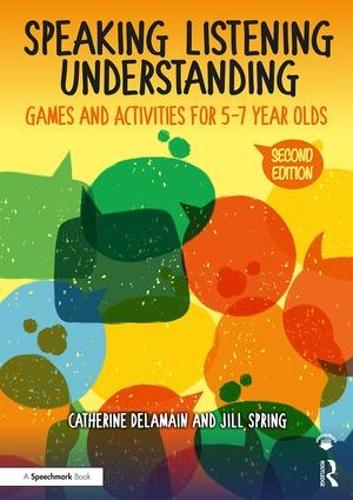 Бумажная книга «Speaking, Listening and Understanding: Games and Activities for 5-7 year olds», авторов Катрин Деламайн, Джилл Спринг - фото №1