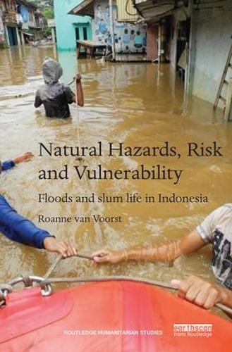 [object Object] «Natural Hazards, Risk and Vulnerability: Floods and slum life in Indonesia», автор Роанн ван Вурст - фото №1