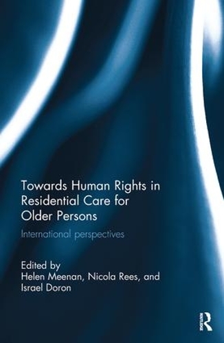 Бумажная книга «Towards Human Rights in Residential Care for Older Persons: International Perspectives» - фото №1