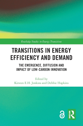 Бумажная книга «Transitions in Energy Efficiency and Demand: The Emergence, Diffusion and Impact of Low-Carbon Innovation» - фото №1