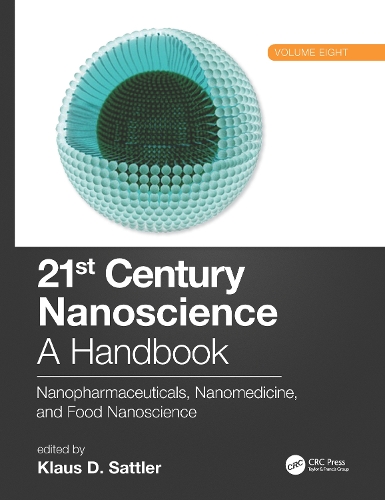 Бумажная книга «21st Century Nanoscience – A Handbook: Nanopharmaceuticals, Nanomedicine, and Food Nanoscience (Volume Eight)» - фото №1