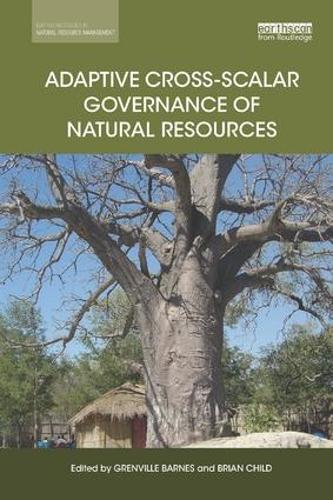 Паперова книга «Adaptive Cross-scalar Governance of Natural Resources» - фото №1