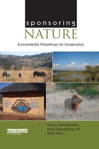 Бумажная книга «Sponsoring Nature: Environmental Philanthropy for Conservation», авторов Гарри Уэлс, Маано Рамутсиндела, Марья Шпиренбург - фото №1