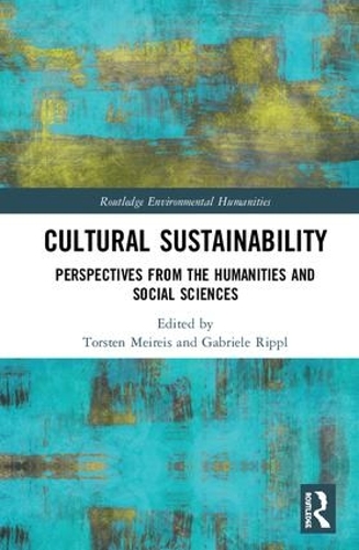 Бумажная книга «Cultural Sustainability: Perspectives from the Humanities and Social Sciences» - фото №1