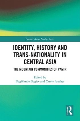 Паперова книга «Identity, History and Trans-Nationality in Central Asia: The Mountain Communities of Pamir» - фото №1