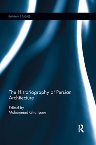 Бумажная книга «The Historiography of Persian Architecture» - фото №1