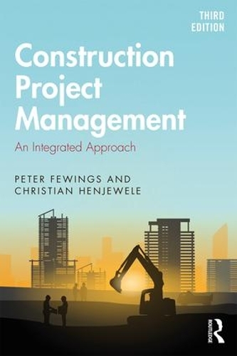 Бумажная книга «Construction Project Management: An Integrated Approach», авторов Кристиан Хенджевеле, Питер Фьюингс - фото №1