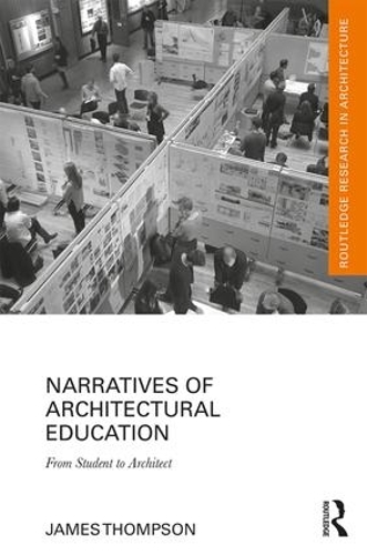 Бумажная книга «Narratives of Architectural Education: From Student to Architect», автор Джеймс Томпсон - фото №1